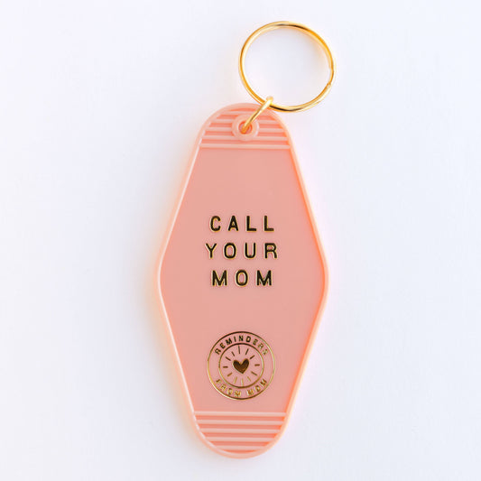 Reminders From Mom Keychain - Call Your Mom