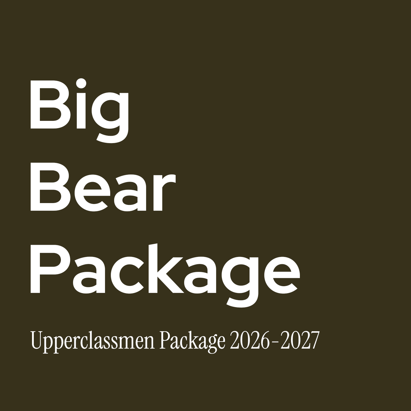 Big Bear Package (Upperclassmen)